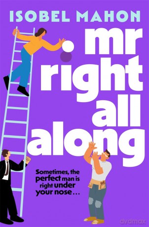 Mr Right All Along [KSIĄŻKA]