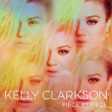 Kelly Clarkson: Piece By Piece [CD]