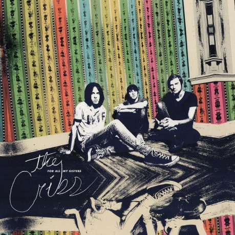 The Cribs: For All My Sisters [3xWinyl]