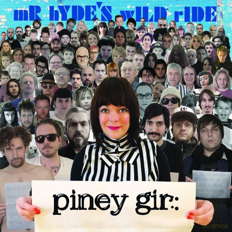Piney Gir: Mr. Hyde's Wild Ride [CD]