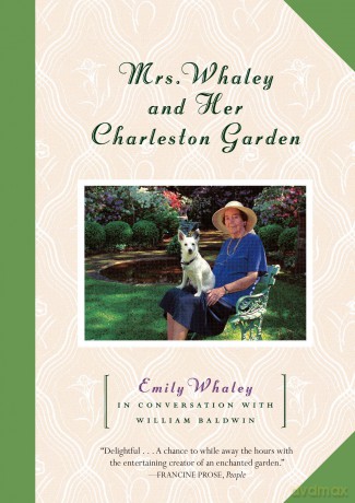 Mrs. Whaley and Her Charleston Garden [KSIĄŻKA]
