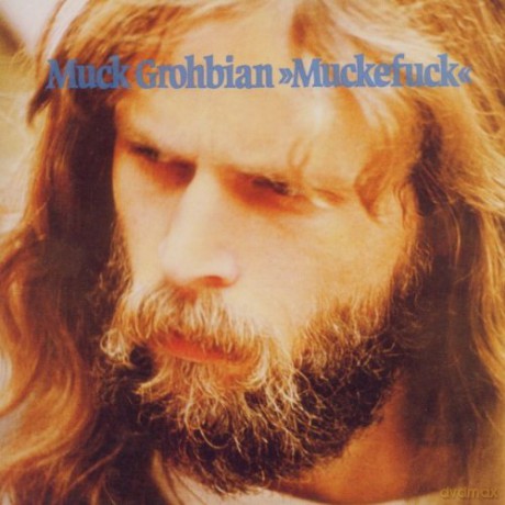 Muck Grohbian: Muck Grohbian - Muckefuck [CD]