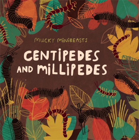 Mucky Minibeasts Centipedes and Millipedes [KSIĄŻKA]