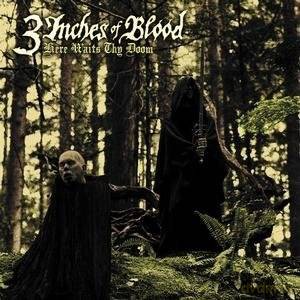 3 Iiches of Blood: Here Waits Thy Doom [CD]