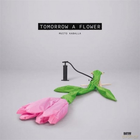 Muito Kaballa: Muito Kaballa-Tomorrow A Flower [Winyl]