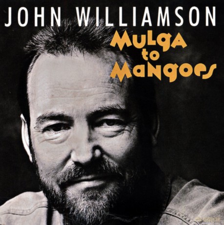 John Williamson: Mulga To Mangoes [CD]