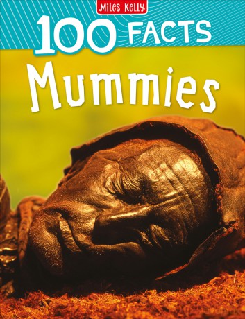Mummies100 Facts [KSIĄŻKA]