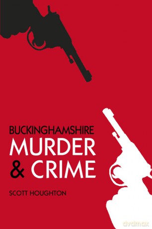 Murder and Crime Buckinghamshire [KSIĄŻKA]