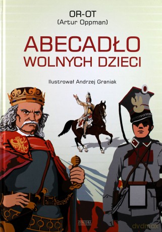 Abecadło wolnych dzieci - Artur Oppman [KSIĄŻKA]