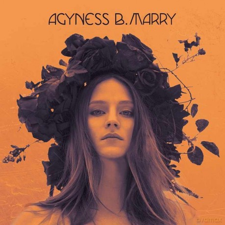 Agyness B. Marry: Agyness B. Marry [CD]