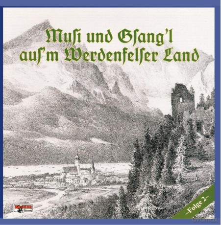 Musi Und Gsangl Aus'm Werdenfelser Land2 [CD]