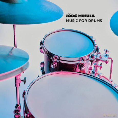 Jörg Mikula: Music For Drums [CD]
