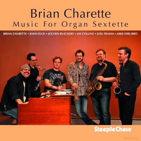 Charette,Brian: Music For Organ Sextette [CD]