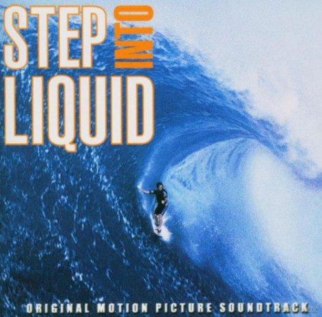 Step Into Liquid Soundtrack: Music From The Motion Picture [CD]