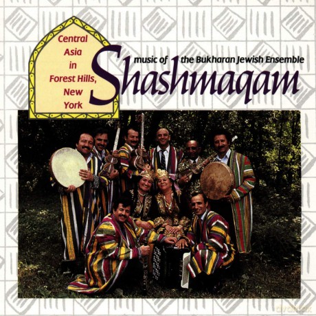 Shashmaqam: Music Of Bukharan Jewish Ensemble [CD]