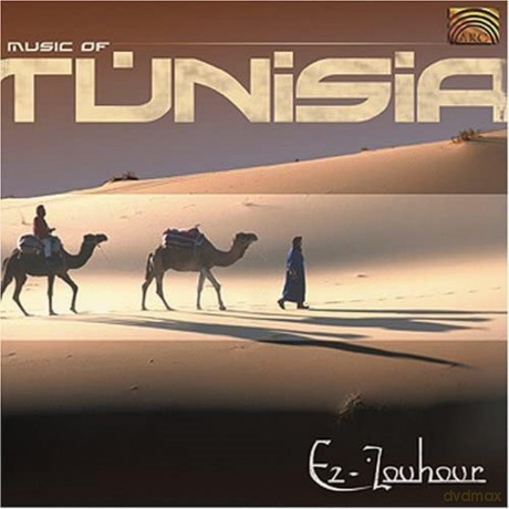 Ez-Zouhour: Music Of Tunisia [CD]