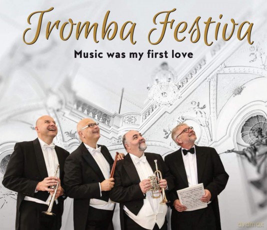 Tromba Festiva: Music Was My First Love [CD]