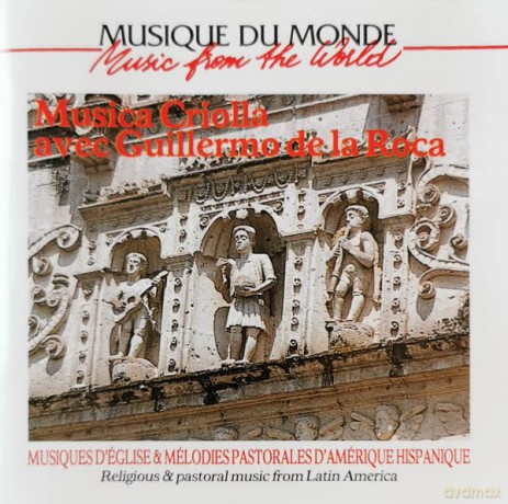 Latin America: Musica Criolla [CD]