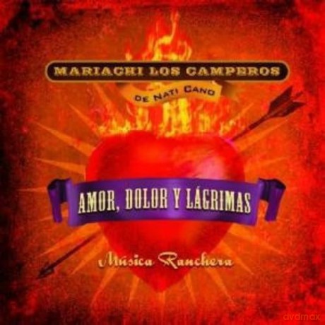 Cano,Nati Mariachi Los Camperos: Musica Ranchera: Amor Dolor Y Lagrimas [CD]