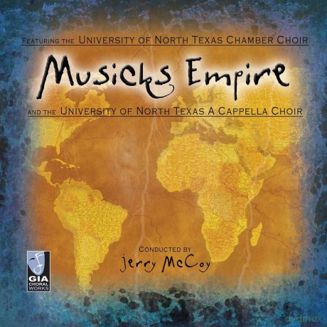 North Texas Chamber Choir: Musicks Empire [CD]
