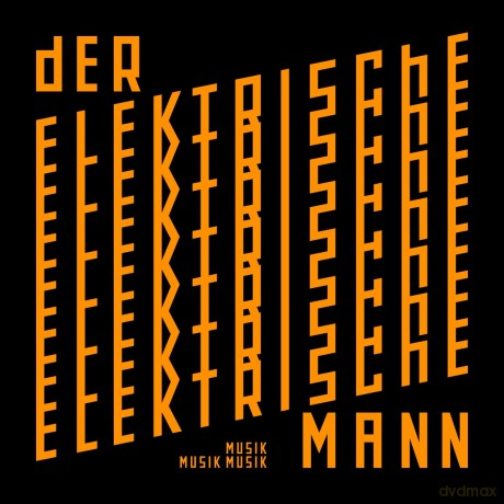 Elektrische Mann,Der: Musik Musik Musik [CD]