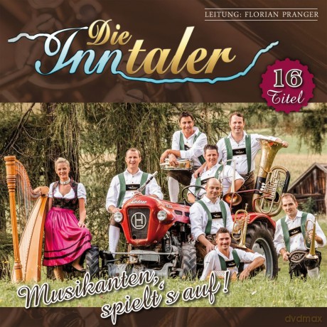 Inntaler,Die: Musikanten,Spielt's Auf [CD]