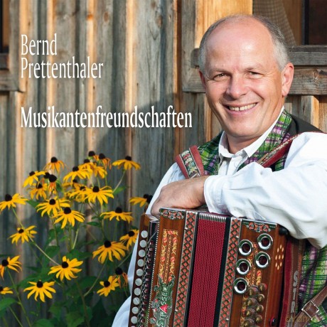 Prettenthaler,Bernd: Musikantenfreundschaften [CD]