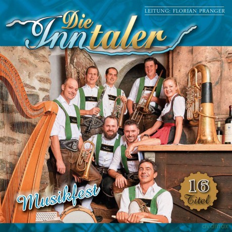Inntaler,Die: Musikfest [CD]