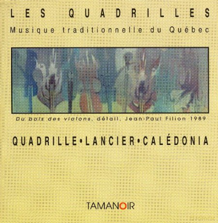 Les Quadrilles: MUSIQUE TRADITIONNELLE DU QUEBEC-Quadrille/Lancier/Caledonia [CD]