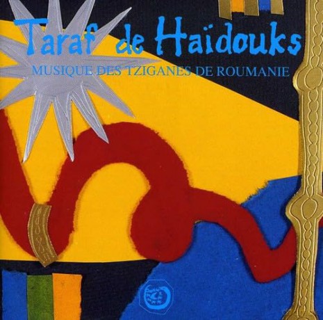 De Haidouks,Taraf: Musiques Des Tziganes De Roumanie [CD]