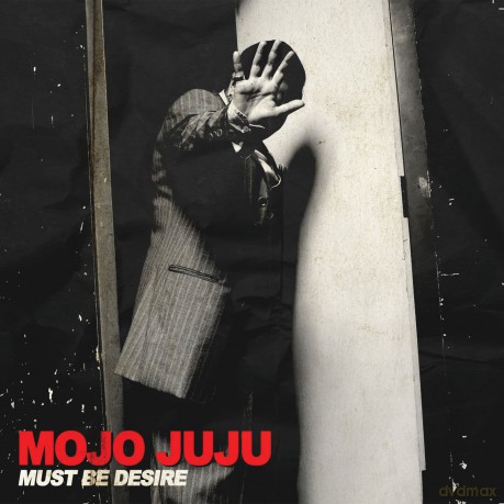 Mojo Juju: Must Be Desire/Psycho (7''Vinyl) [Winyl]