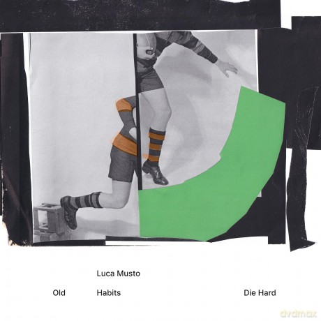 Musto,Luca: Musto,Luca-Old Habits Die Hard [Winyl]