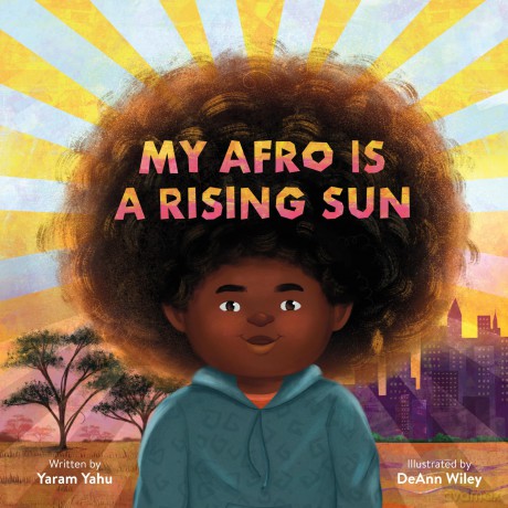My Afro Is a Rising Sun [KSIĄŻKA]