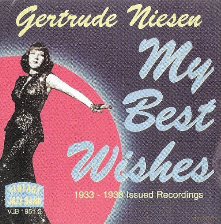 Gertrude Niesen: My Best Wishes 1933-1938 Issued Recordings [CD]
