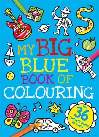 My Big Blue Book of Colouring [KSIĄŻKA]