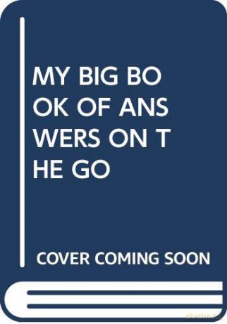 My Big Book of Answers On The Go [KSIĄŻKA]