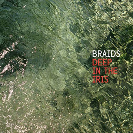 Braids: Deep In This Iris [CD]