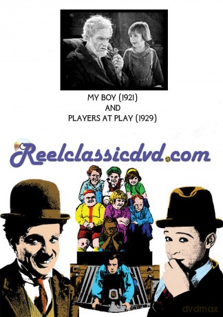 My Boy (1921) And Players At Play (1929) [DVD]