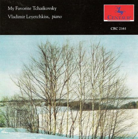 Leyetchkiss,Vladimir: My Favorite Tchaikovsky [CD]