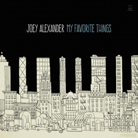 Joey Alexander: My Favorite Things [CD]