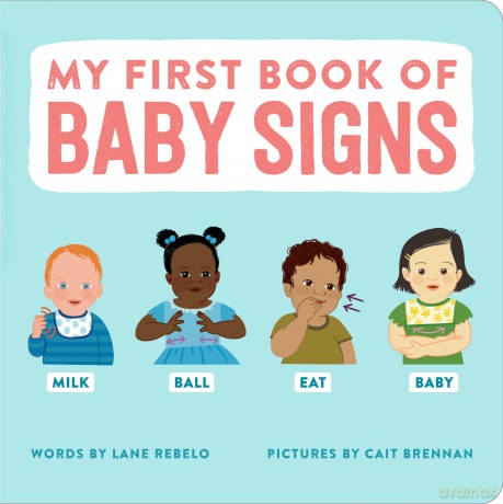 My First Book of Baby Signs [KSIĄŻKA]