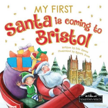 My First Santa Is Coming To Bristol [KSIĄŻKA]