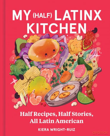 My Half Latinx Kitchen Hb [KSIĄŻKA]