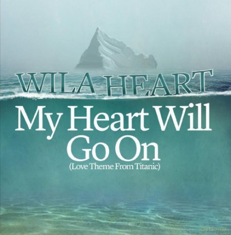 Heart,Wila: My Heart Will Go On [CD]