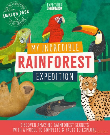 My Incredible Rainforest Expediti [KSIĄŻKA]
