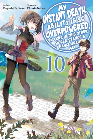 My Instant Death Ability Is So Overpowered No One in This Other World Stands a [KSIĄŻKA]