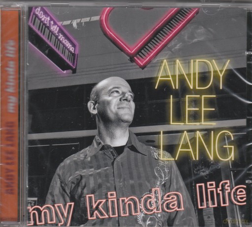 Andy Lee Lang: My Kinda Life [CD]