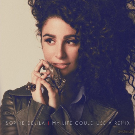Delila,Sophie: My Life Could Use A Remix [CD]