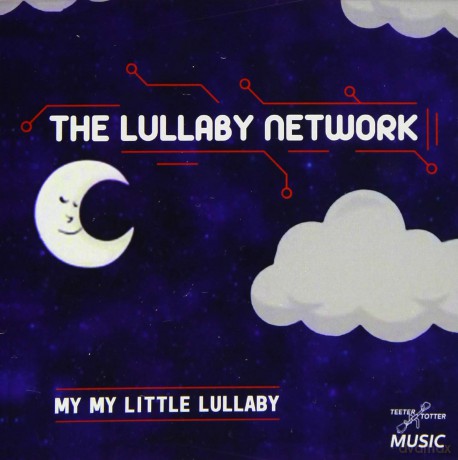 Lullaby Network: My My Little Lullaby [CD]