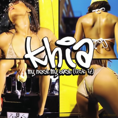 Khia: My Neck, My Back (Lick It) - Remixes [CD]